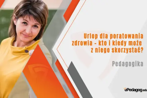 Nauczycielka z uśmiechem, trzymająca książkę. Grafika informuje o urlopie dla poratowania zdrowia, kto i kiedy może z niego skorzystać.