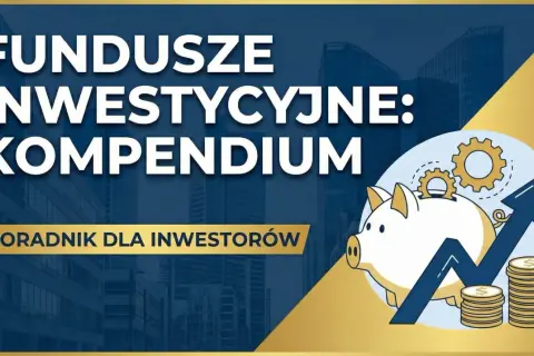 Fundusze inwestycyjne otwarte: kompendium. Poradnik dla inwestorów z motywem świnki-skarbonki i rosnących zysków.