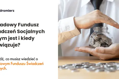 Zakładowy fundusz świadczeń socjalnych – czy jest obowiązkowy dla pracodawców?