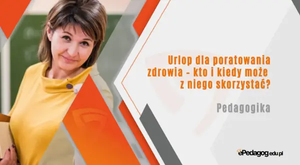 Nauczycielka z uśmiechem, trzymająca książkę. Grafika informuje o urlopie dla poratowania zdrowia, kto i kiedy może z niego skorzystać.