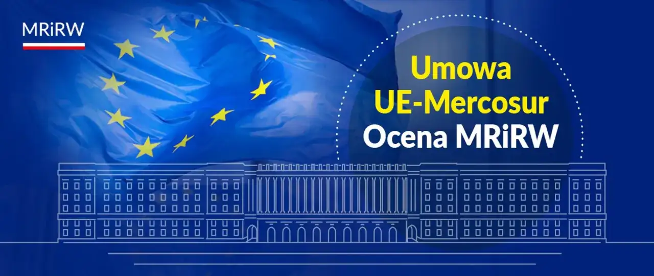 Mercosur - czym jest i co oznacza dla Polski?