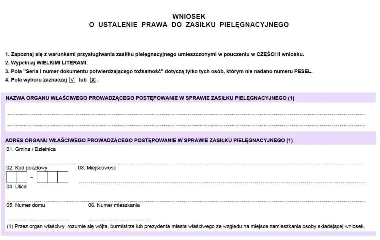 Wniosek o ustalenie prawa do zasiłku pielęgnacyjnego. Formularz zawiera pola do wypełnienia nazwy i adresu organu prowadzącego postępowanie, co jest kluczowe dla uzyskania dodatku pielęgnacyjnego 2026.