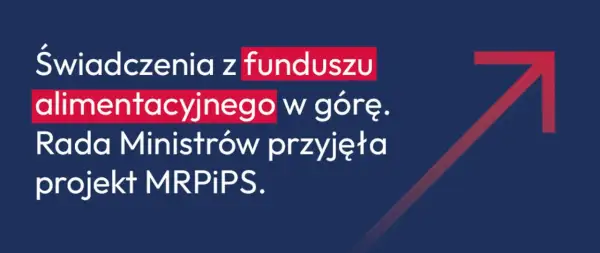 Fundusz alimentacyjny ile wynosi? Sprawdź maksymalne świadczenie 1000 zł