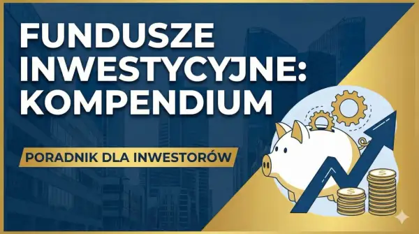 Fundusze inwestycyjne otwarte: kompendium. Poradnik dla inwestorów z motywem świnki-skarbonki i rosnących zysków.